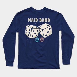 maid band Dice Long Sleeve T-Shirt